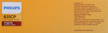 Load image into Gallery viewer, 631CP Philips Standard Miniature 631 - Standard - Multiple Commercial 10-Pack Philips Bulbs
