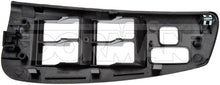 Load image into Gallery viewer, 76014 Door Window Switch Bezel Dorman - HELP Canada