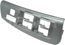 Load image into Gallery viewer, 76014 Door Window Switch Bezel Dorman - HELP Canada