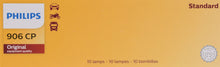 Load image into Gallery viewer, 906CP Philips Standard Miniature 906 - Standard - Multiple Commercial 10-Pack Philips Bulbs