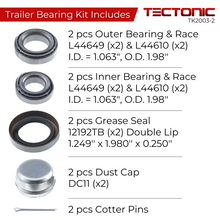 Load image into Gallery viewer, TK2003-2 Tectonic Trailer Bearing Kit - Complete Trailer Bearing Kit with Races, Seals &amp; Dust Cap for Use with 1 1/16" ID spindle size and 2000-2200 lbs axles