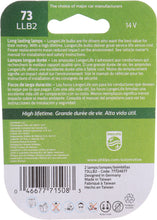 Load image into Gallery viewer, 73LLB2 Philips LongerLife Miniature 73LL - LongerLife - Twin Blister Pack Philips Bulbs